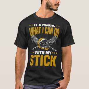 Lacrosse Player  Lax Sport What I Can Do With My S T-Shirt