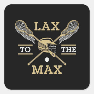 Lacrosse Player Lax To The Max Stick Funny Gift Square Sticker
