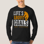 Lacrosse Player Life Is Goals Assists Motivational T-Shirt