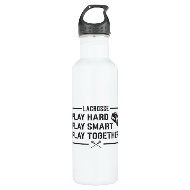 Lacrosse Player Play Hard Play Smart Team Gift Stainless Steel Water Bottle (Front)