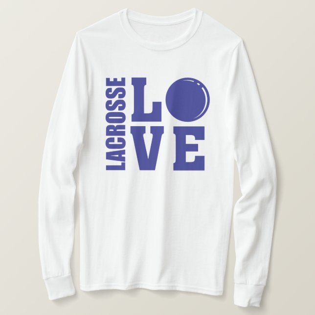 Lacrosse Players, Love Lacrosse T-Shirt (Design Front)