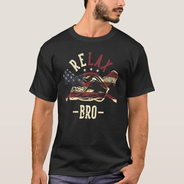 Lacrosse Relax Bro Us Flag Lacrosse Sticks And Hel T-Shirt (Front)