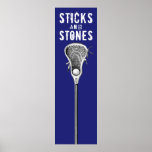 Lacrosse Sports Poster<br><div class="desc">Funny lacrosse "sticks and stones" poster for any college or high school player. Edit or add your text to customize.</div>