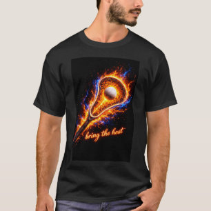 Lacrosse T-Shirt – Bring the Heat Fire Sports Grap