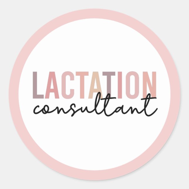 Lactation Consultant IBCLC Breastfeeding Counselor Classic Round Sticker (Front)