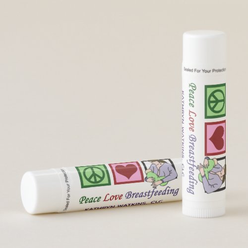 Lactation Consultant Peace Love Breastfeeding Cute Lip Balm