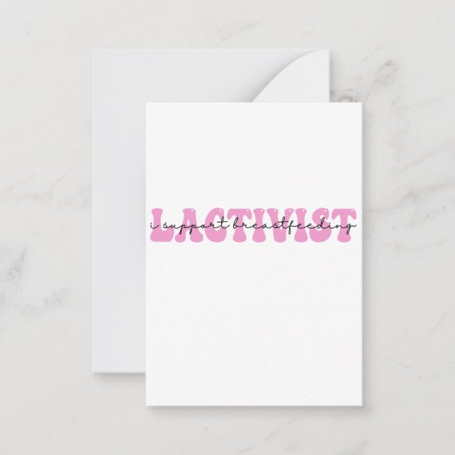 Lactivist I Support BreastFeeding Awareness Week Note Card (Front)