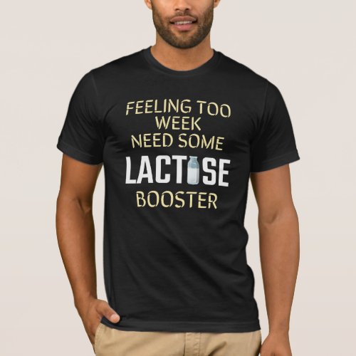 Lactose booster  T_Shirt