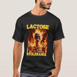 Lactose Intolerant Funny Cringe Hard Skeleton Meme T-Shirt