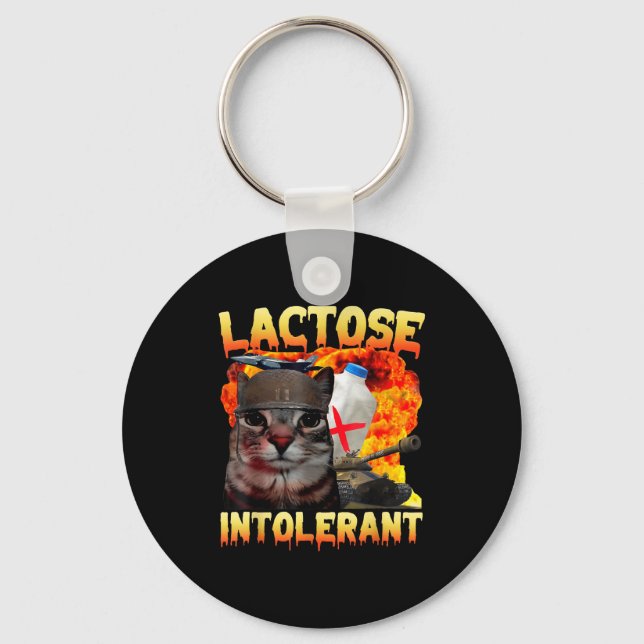 Lactose Intolerant Silly Cat Meme Funny Saying Cat Keychain (Front)