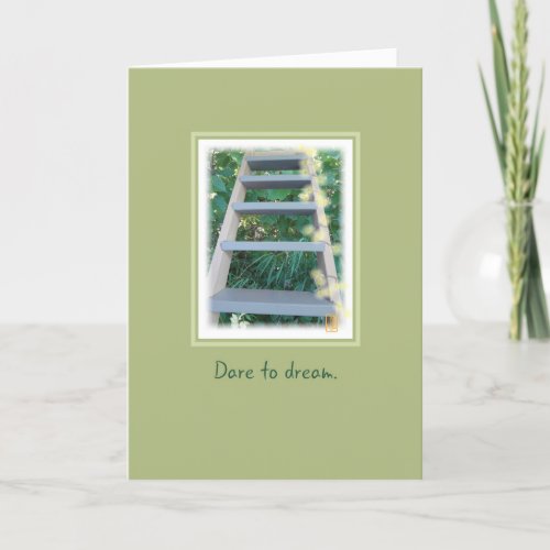 Ladder Dare to dream on Green Inspirational Card