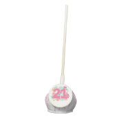 Ladies 21st Twenty First Birthday CAKE POPS (Front)