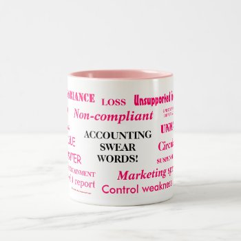 Ladies Accounting Swear Words! Female Accountant Two-tone Coffee Mug by accountingcelebrity at Zazzle