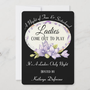 Ladies Come Out To Play "Ladies Night" II Invitation