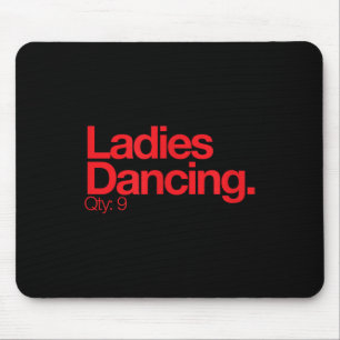 Ladies Dancing Q 9 Minimalist 12 Days Of Christmas Mouse Pad