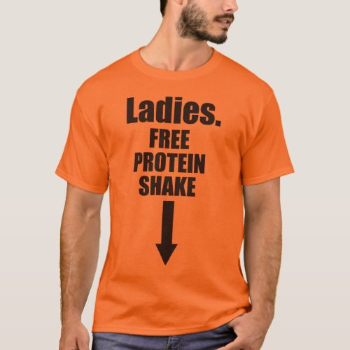 Ladies Free Protein Shake T_Shirt