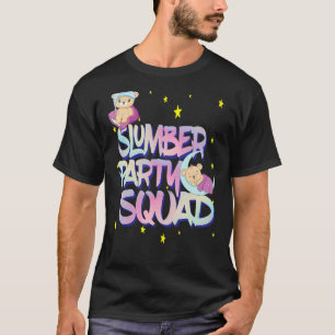 Ladies Girls Teddy Bear Sleepover Squad For Slumbe T-Shirt