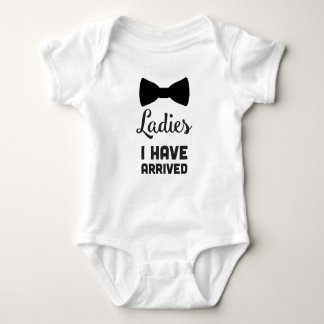 Ladies I have Arrived - Baby Boy Clothes Baby Bodysuit