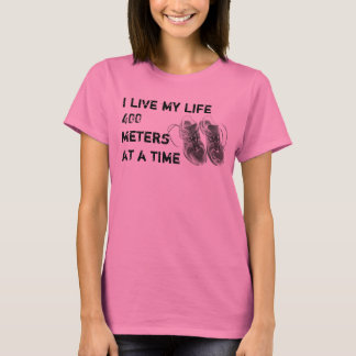 Ladies' LS - I live my life 400 meters at a time T-Shirt