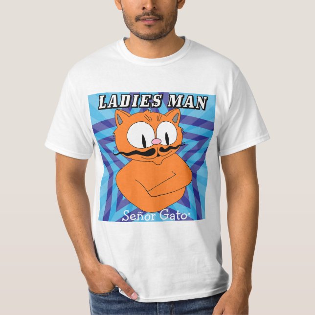 "LADIES MAN" Señor Gato™ Mustache Cat Funny T-Shirt (Front)