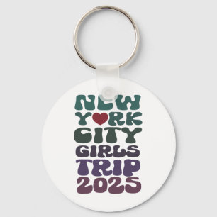 Ladies New York City 2025 All Girls Trip Vacay Sis Keychain