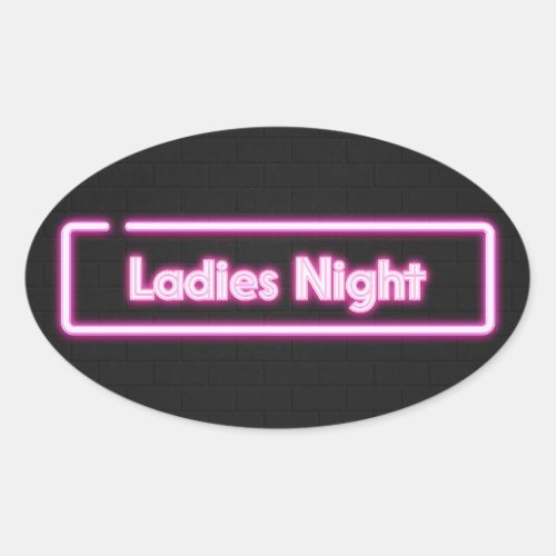 Ladies Night Neon LED Sign    Oval Sticker