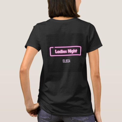 Ladies Night Neon LED Sign Personalized  T_Shirt