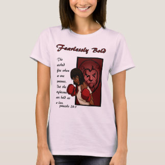 Ladies'  shirt, Fearlessly bold T-Shirt
