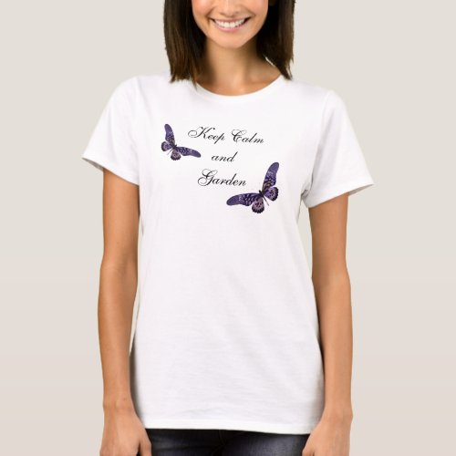 Ladies Shirt Keep Calm  Garden