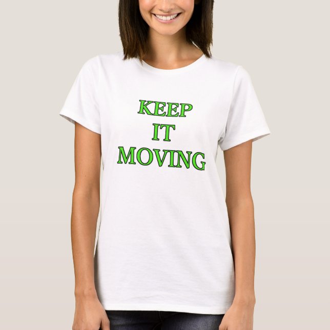 Ladies Tshirt "Keep It Moving" (Front)