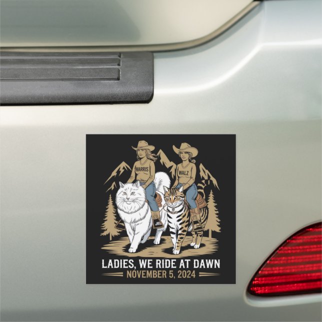 Ladies We Ride At Dawn Kamala Harris Walz Cat Lady Car Magnet (In Situ)