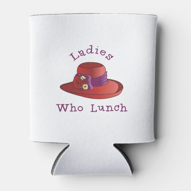 Ladies Who Lunch Can Cooler (Front)