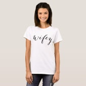 Ladies Wifey t shirt for bride to be (Front Full)