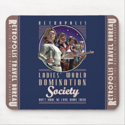 Ladies' World Domination Society Mouse Pad