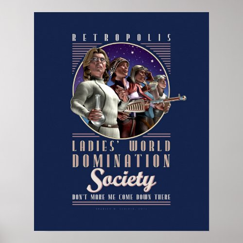 Ladies' World Domination Society poster (16x20