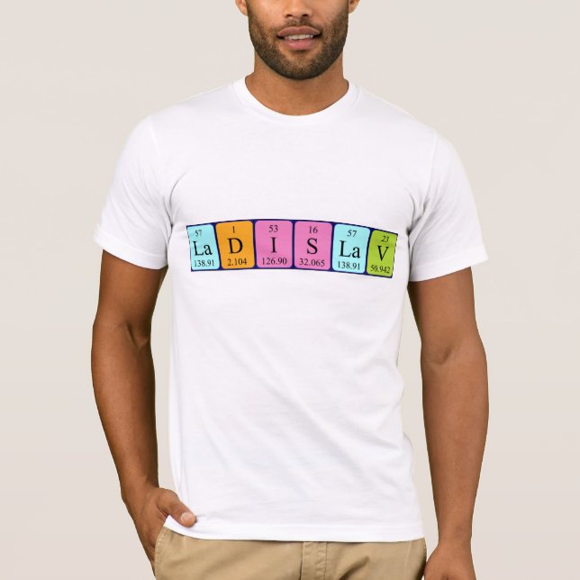 Ladislav periodic table name shirt (Front)