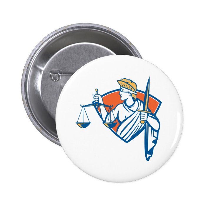 Lady Blindfolded Holding Scales Justice Sword Pinback Buttons