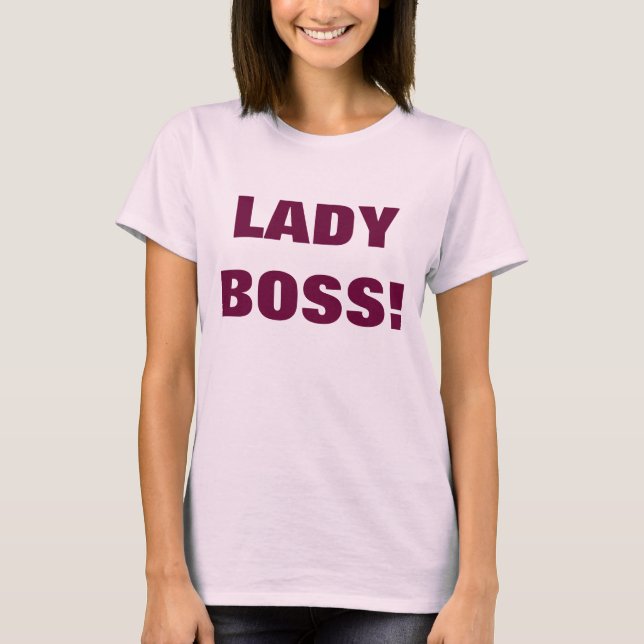 LADY BOSS! T-Shirt (Front)