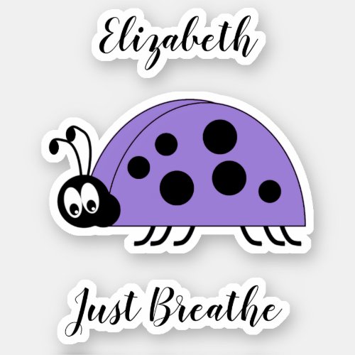 Lady bug just breathe anxiety quote name purple sticker