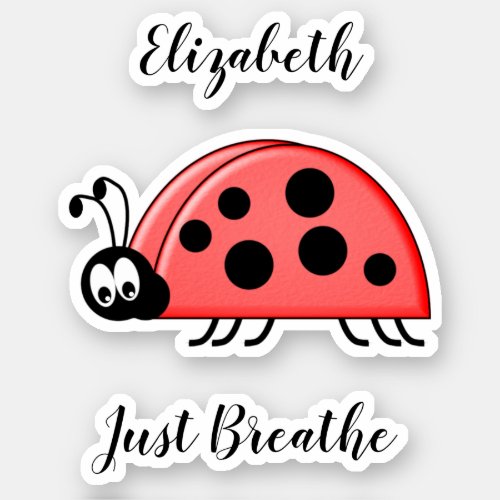 Lady bug just breathe anxiety quote with name sticker