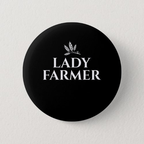 Lady Farmer Farming Farm Ranch Tractor Agriculture Button