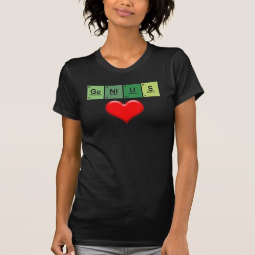 Lady Genius Love _ Periodic table of elements T_Shirt