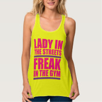 Lady In The Streets, Freak In The Gym Tank Top