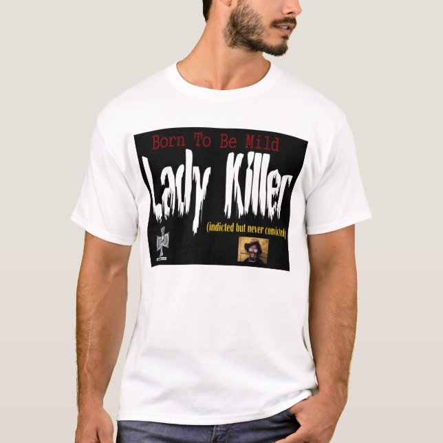 Lady Killer T-Shirt (Front)