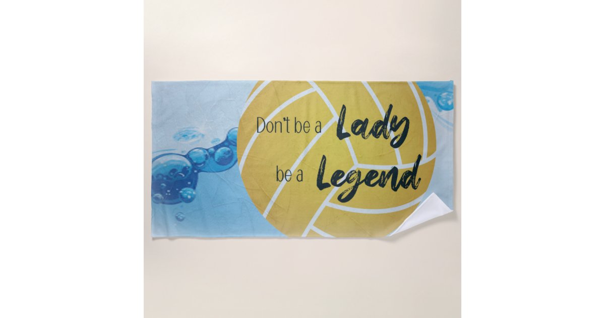 Lady Legend Water Polo Towel Zazzle