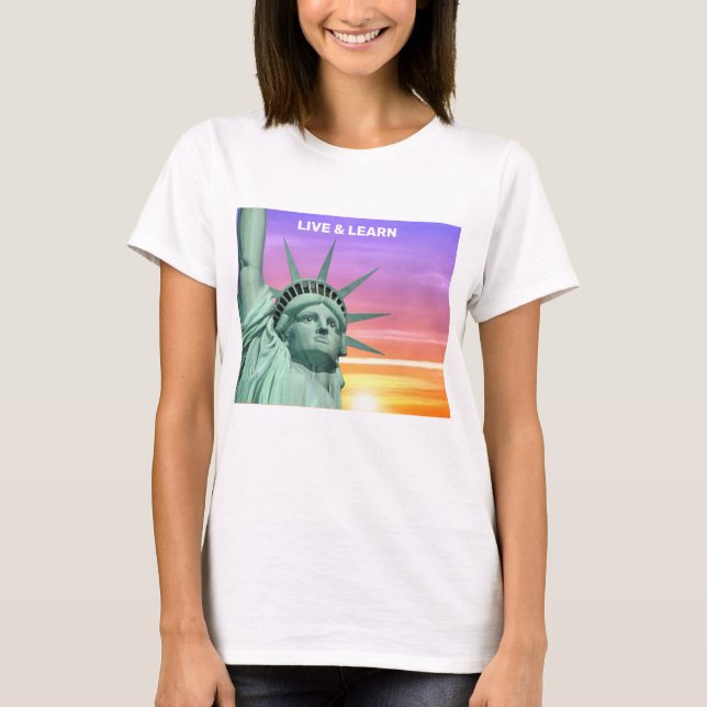 Lady Liberty and Sunrise T-Shirt (Front)
