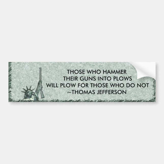LADY LIBERTY BUMPER STICKER QUOTE - JEFFERSON GUNS (Front)