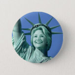 Lady Liberty Hillary Clinton Button at Zazzle