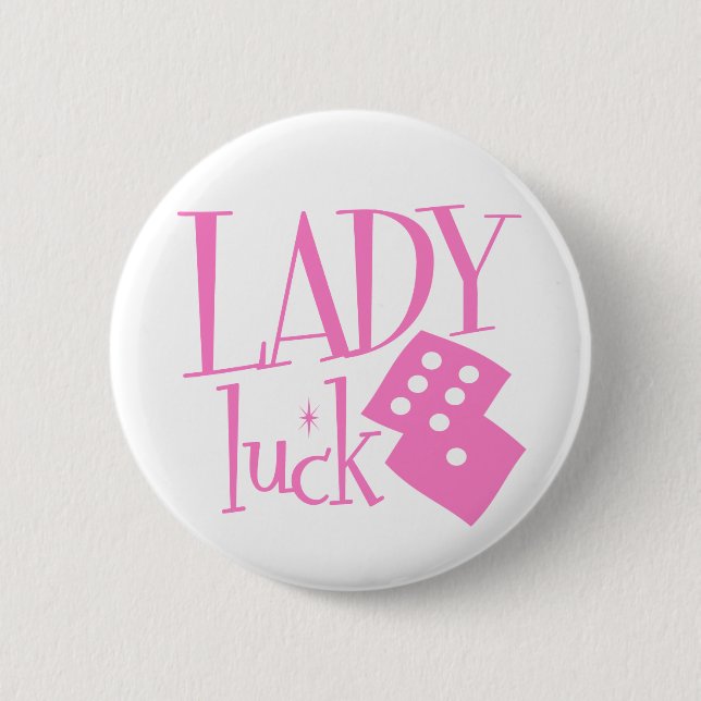 Lady Luck Dice Pinback Button (Front)