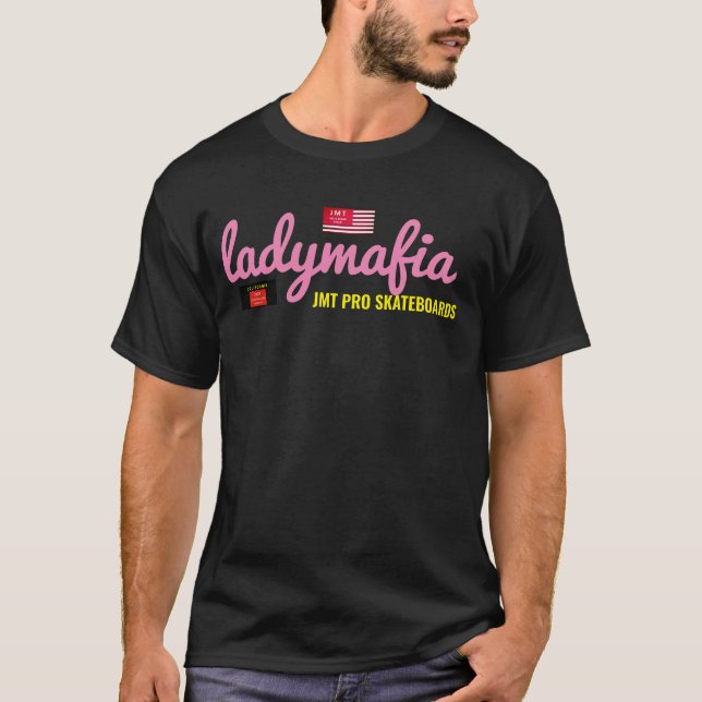 LADY MAFIA  JMT T-Shirt (Front)